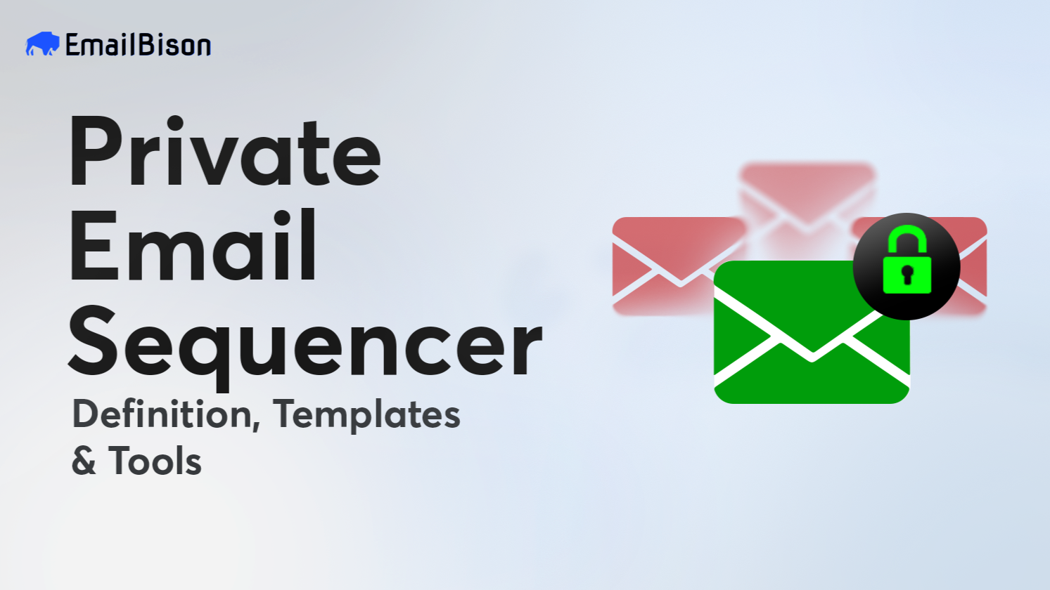 Private Email Sequencer: Definition, Templates, & Tools