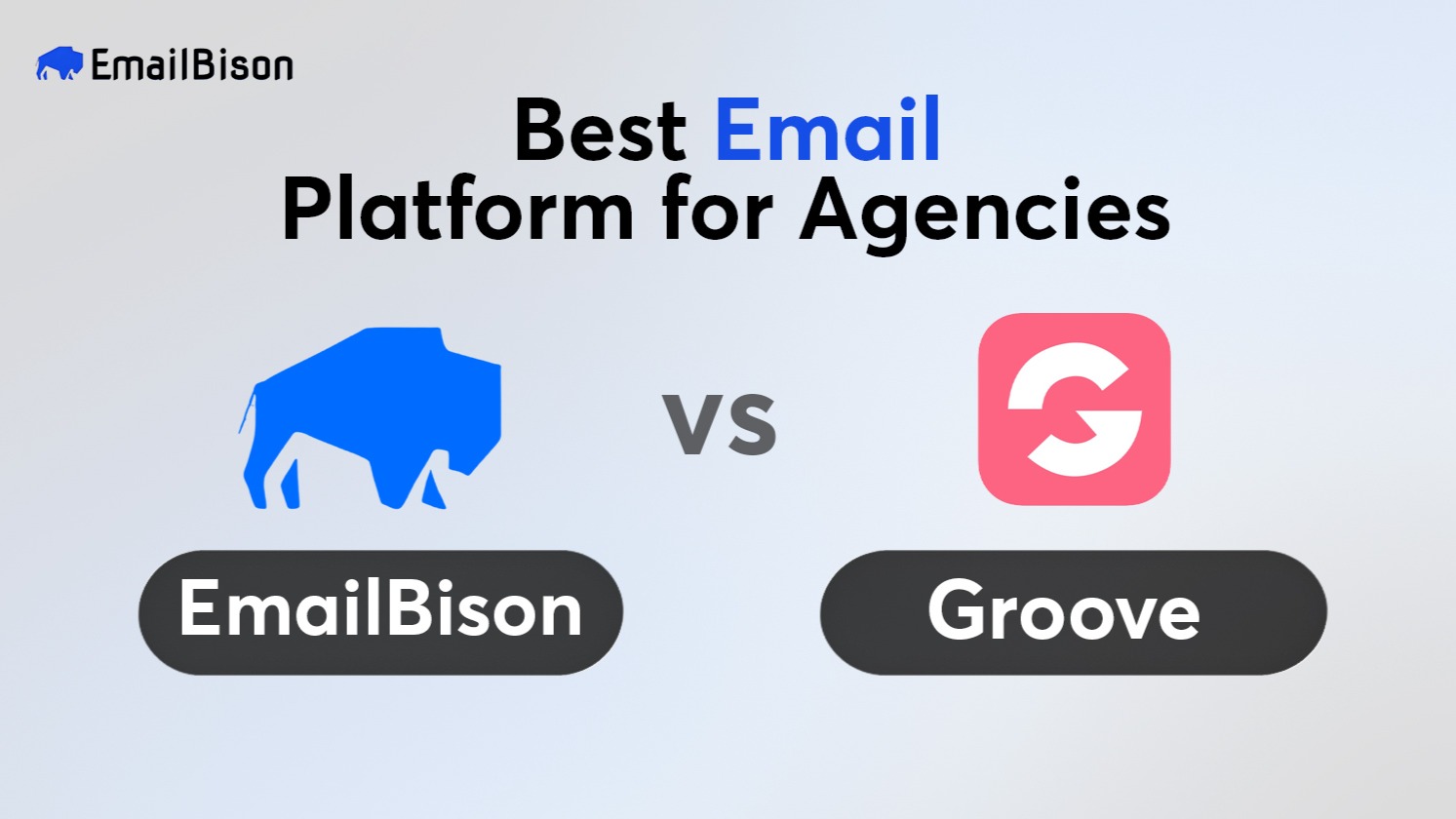 EmailBison vs Groove: Best Email Platform for Agencies