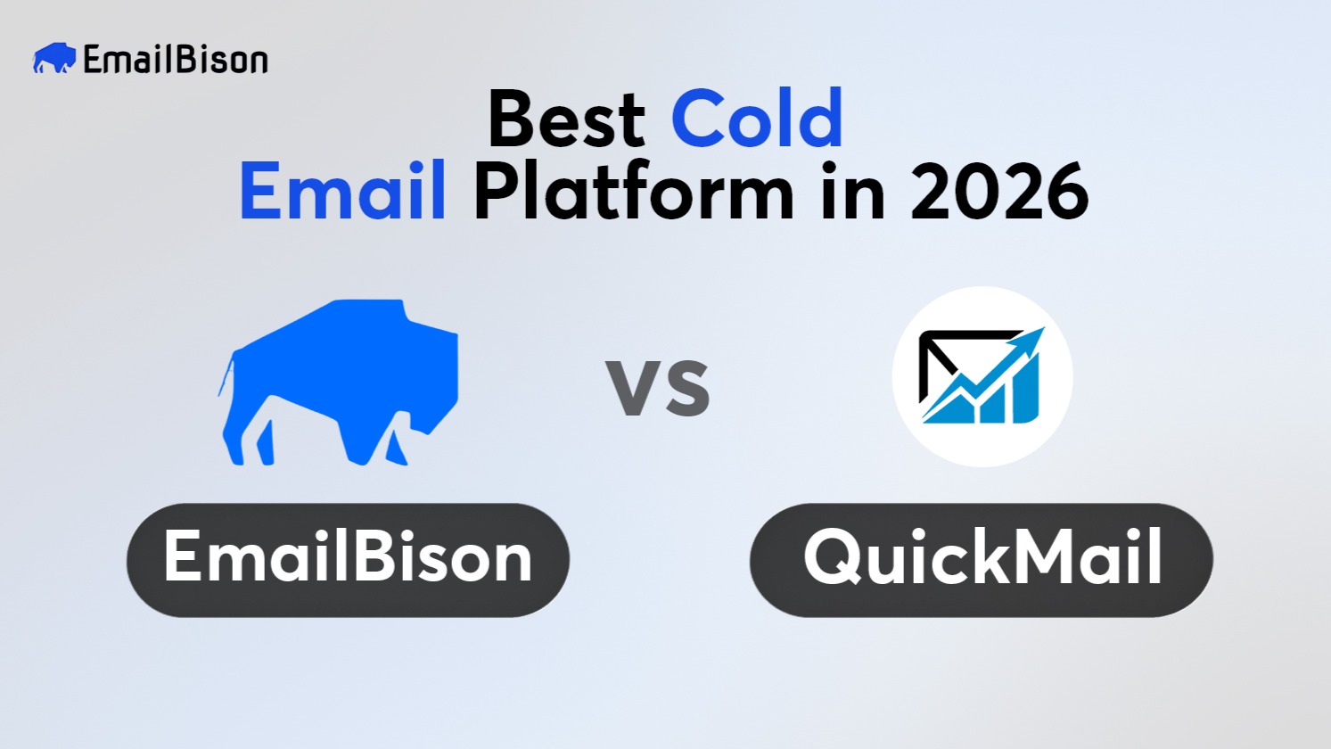 EmailBison vs QuickMail: Best Cold Email Platform in 2026