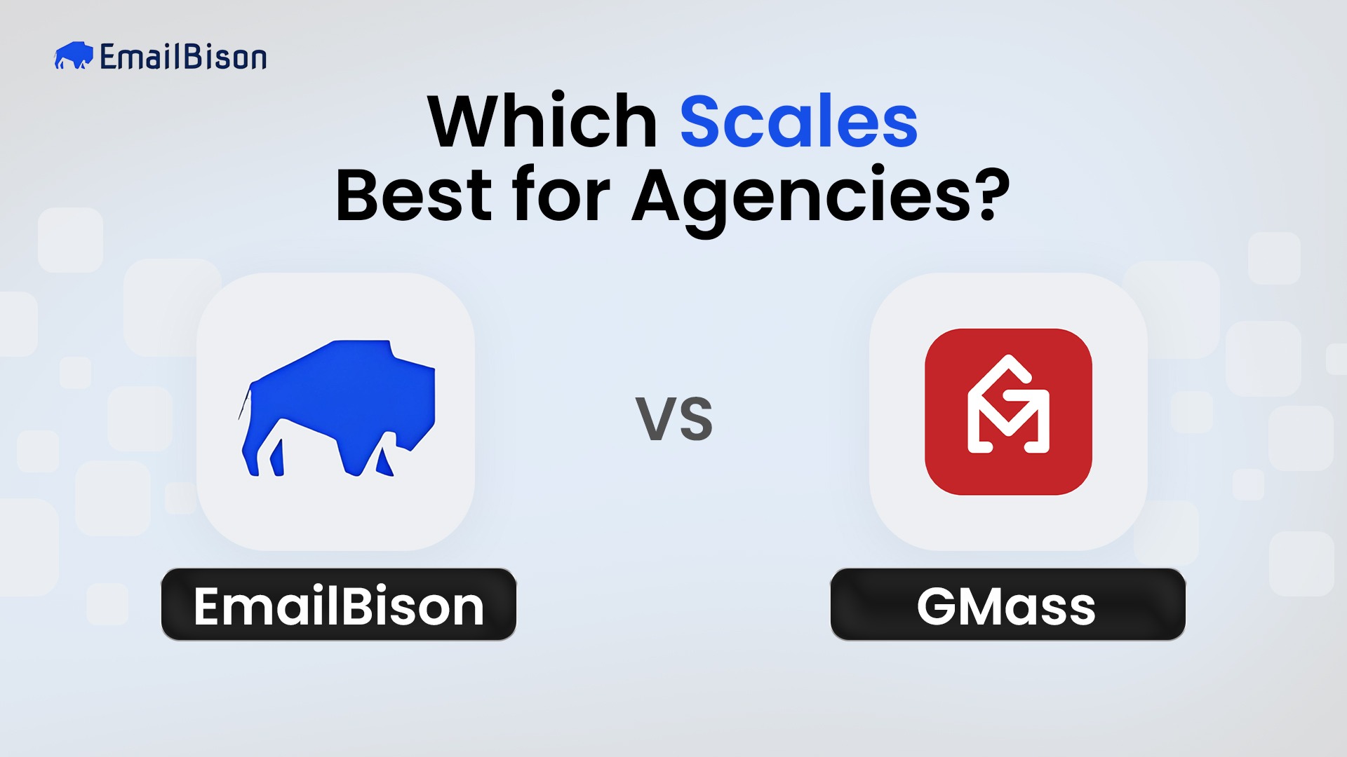 EmailBison vs GMass: Which Scales Best for Agencies in 2026?