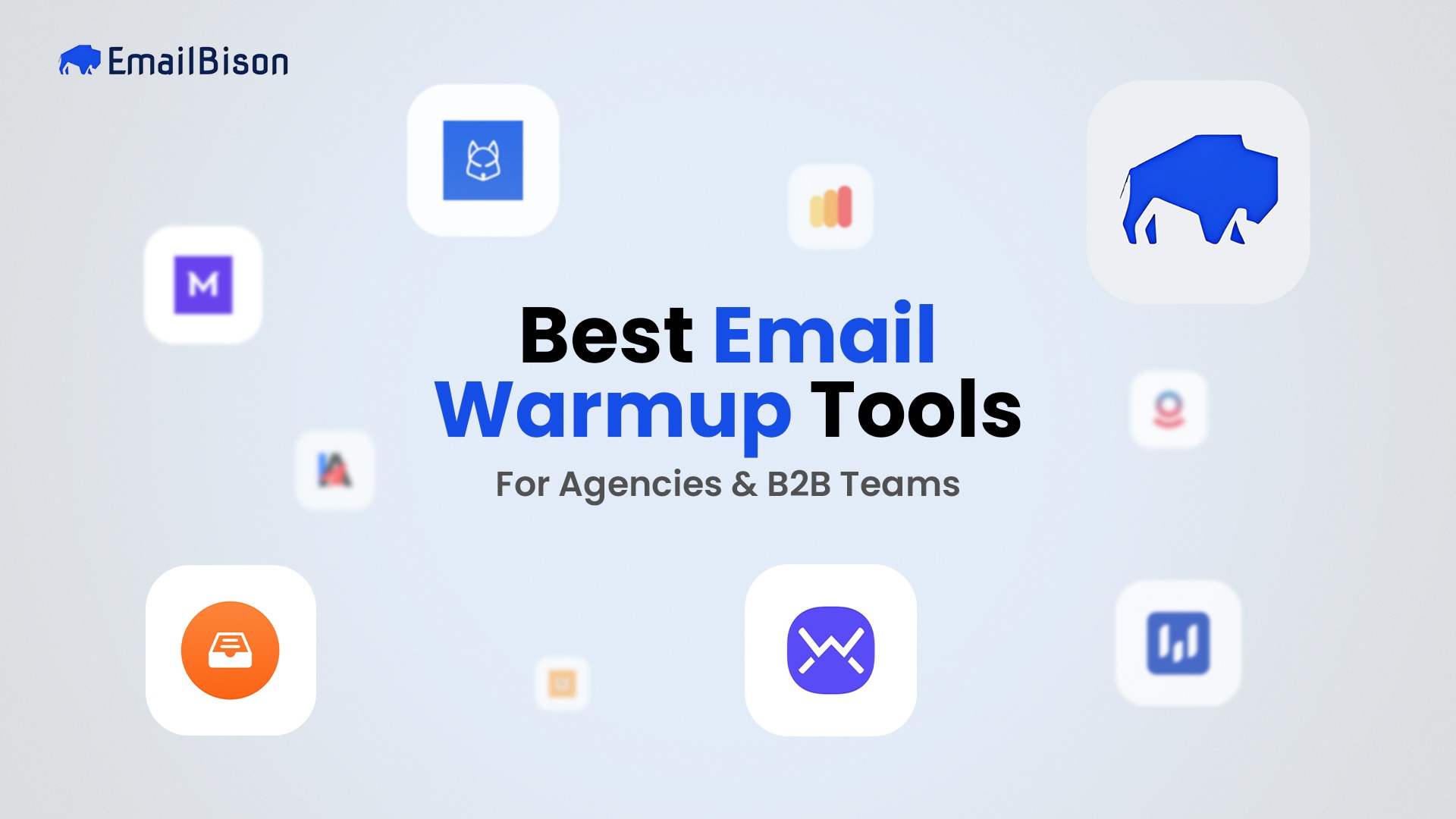 18 Best Email Warmup Tools For Agencies & B2B Teams (2026)